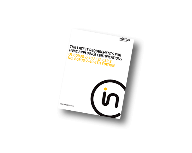 UL 60335-2-40 Latest Requirements for Certification white paper